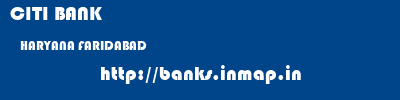 CITI BANK  HARYANA FARIDABAD    banks information 